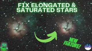 Elongated and Saturated Stars in Your Images? Here's How to Fix Them in Siril