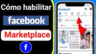 Cómo acceder a Marketplace en Facebook | Cómo habilitar Marketplace en Facebook 2021 screenshot 1