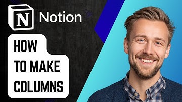 How To Make Columns In Notion [2025 Guide]