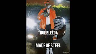 True Bleeda - Made Of Steel (Unreleased)