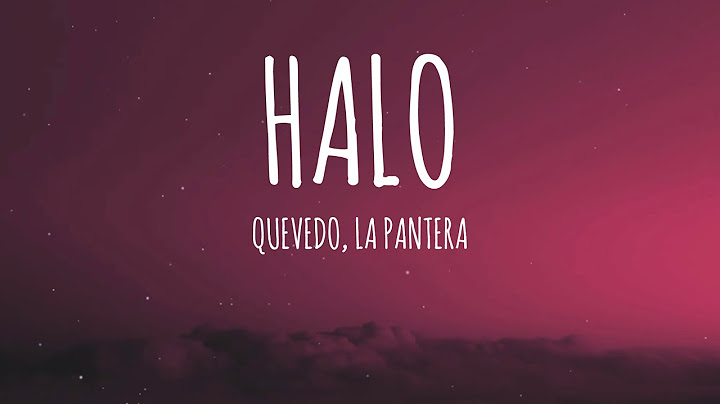 Quevedo, La Pantera - HALO (Letra/Lyrics)