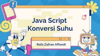 TUGAS JAVA SCRIPT KONVERSI SUHU | Rafa Zafran Affandi (XII TKJ 2)