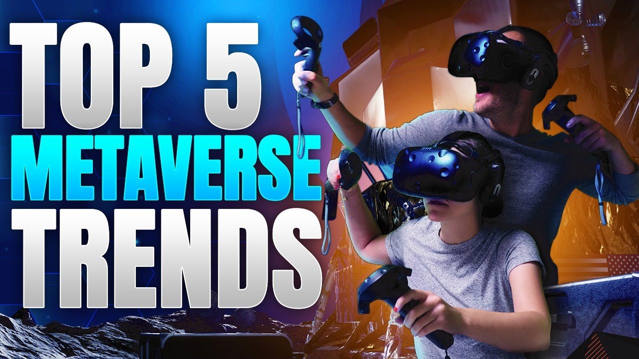 TOP 5 Metaverse Trends In 2023 that will change OUR WORLD FOREVER ...