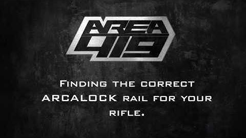 Choosing the best ARCALOCK Rail for Your Rifle