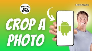 How to Crop a Photo on Android