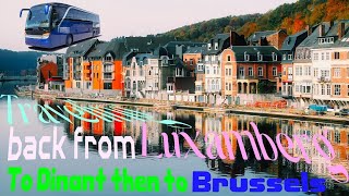 Traveling to Dinant from Luxembourg then to Brussels by bus