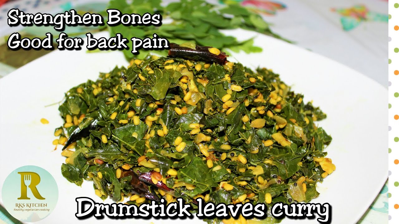 Cure Back pain with this Drumstick leaves curry Murungai keerai