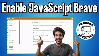 How To Enable Javascript On Brave Browser | Step-by-Step Guide (2025)