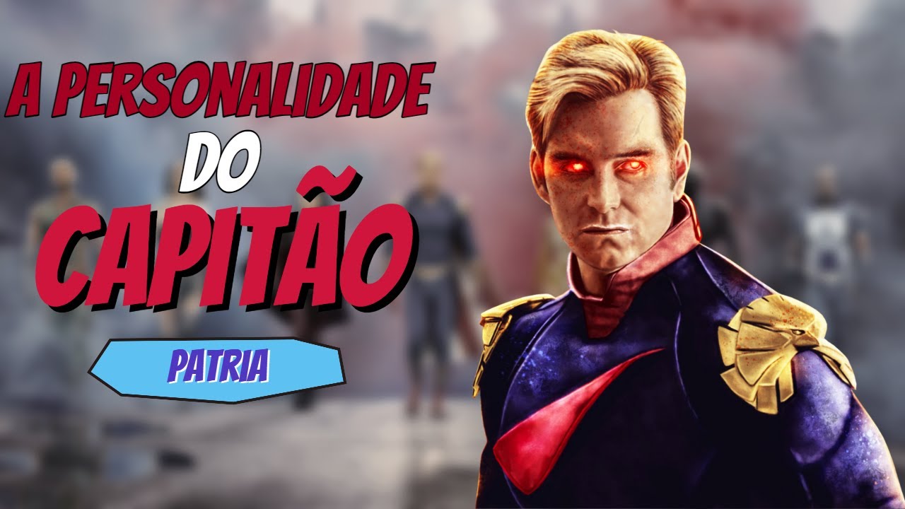 Desvendando a Complexa Personalidade do Homelander