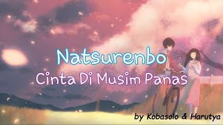 Lagu Jepang Romantis | Natsurenbo (Cinta Di Musim Panas) - kobasolo feat. Harutya | Lirik Terjemahan