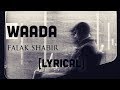 Waada - Falak Shabir [Lyrics]
