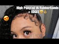 High Ponytail W/Rubber Bands+EDGES🤩💰|YOLISSAHAIR