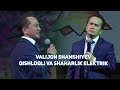 Valijon Shamshiyev - Qishloqli va shaharlik elektrik