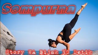 Story WA bijak 30 detik-Sempurna || pitutur jawa bijak menyentuh | snap wa jawa | quotes jawa