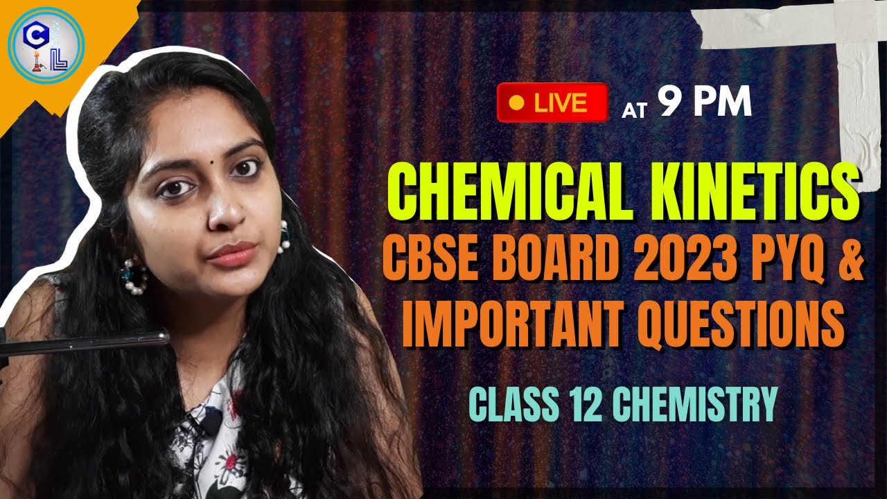 Chemical Kinetics Class 12 PYQ Board Chemical Kinetics Class 12 chemical-kinetics-class-12-pyq-board-chemical-kinetics-class-12