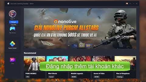 Cách đăng nhập vào Tencent Gaming Buddy