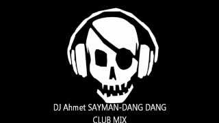 Zumas & Sol Noir - Dang Dang - DJ AHMET SAYMAN CLUB MIX Resimi