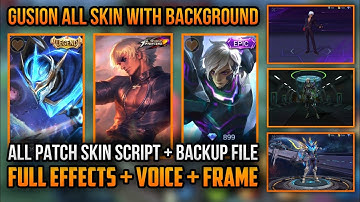 GUSION ALL SKIN WITH BACKGROUND AND FULL VOICE SKIN SCRIPT - FULL EFFECTS - BACKUP FILE - ALL PATCH