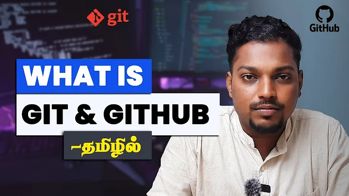 Git And Github Explained In Tamil | What Is Github In Tamil