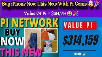 Buy iPhone Now This New With Pi Coins 🤯🎉 | Pi Value = $314,159 🤑🎉 #bitcoin #crypto #pinetwork #pi