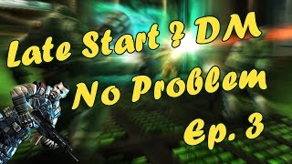 Shadowgun Deadzone - Epic Death Match (Late Start DM  Ep.3)