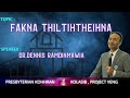 Fakna thiltihtheihna  dr dennis ramdinmawia