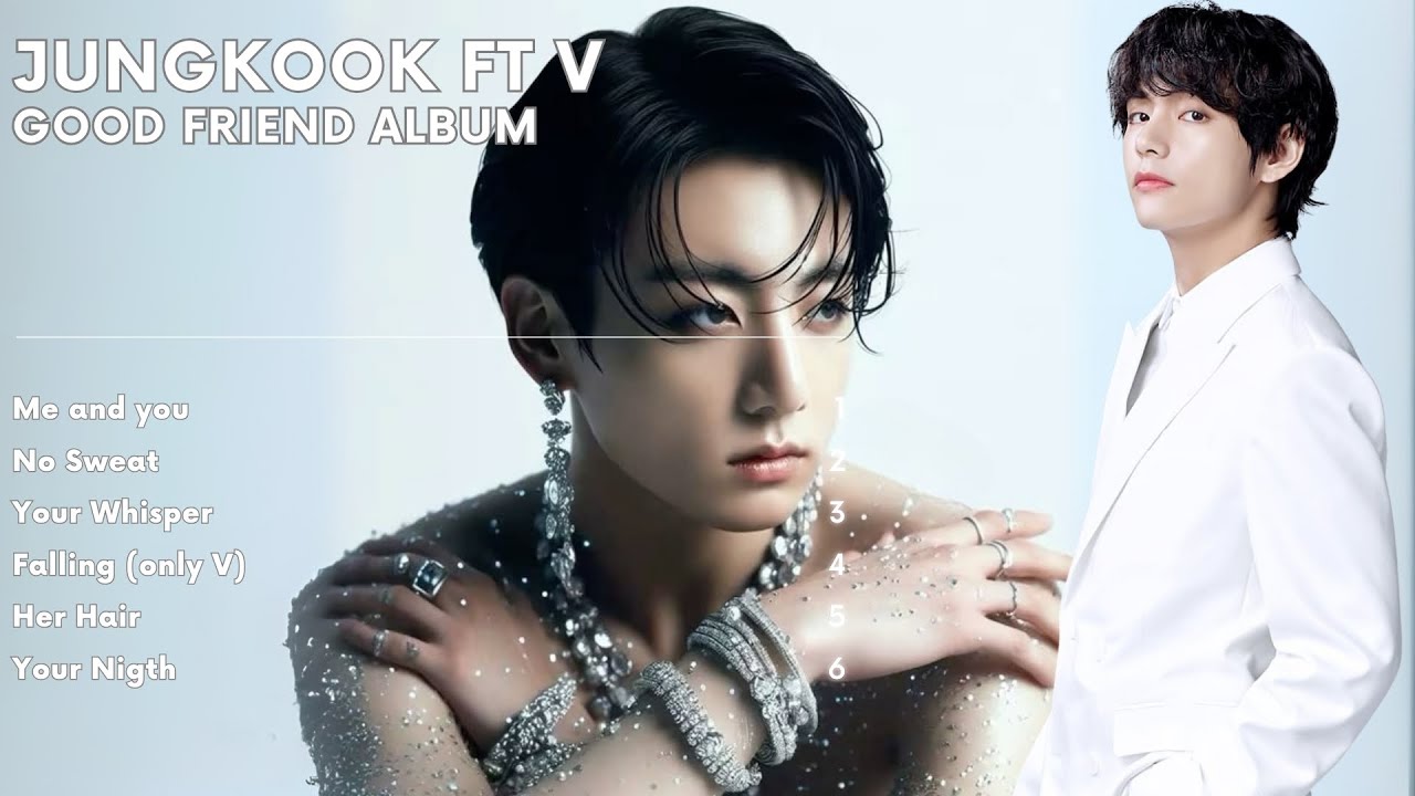 Jungkook ft V - Good Friend Album (BTS) - YouTube