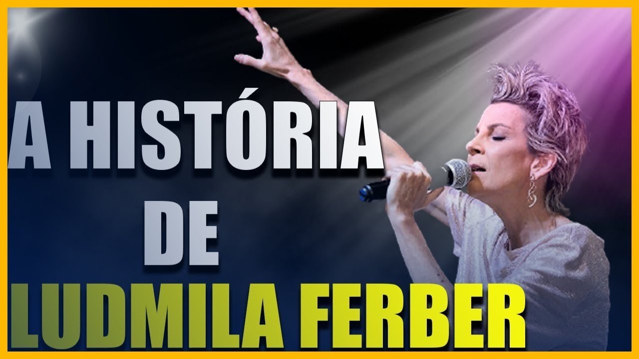 Conheça a História de Ludmila Ferber