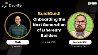 DevNTell - Onboarding the Next Generation of Ethereum Builders w/ BuidlGuidl feat. Austin Griffith