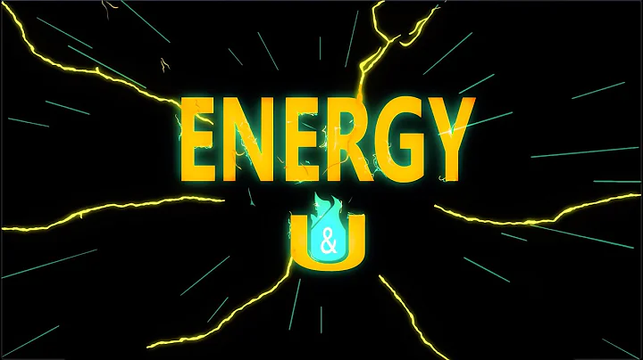 Energy & U - Official Trailer