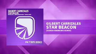 Gilbert Carrizales - Star Beacon (Soren Andrews Remix) [Progressive / Trance]