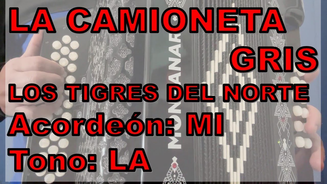 La Camioneta Gris - Los Tigres del Norte-Tutorial Acordeón Mi #tutorial #acordeon #lostigresdelnorte