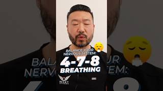 Balance Your Nervous System with 4-7-8 Breathing