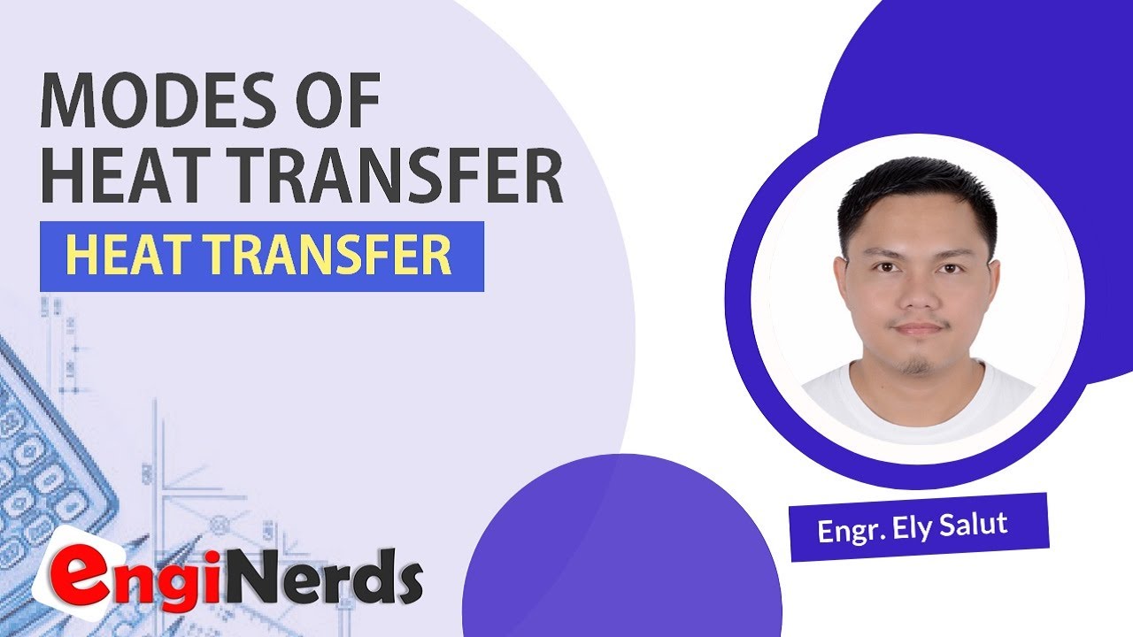 HEAT TRANSFER (01) | MODES OF HEAT TRANSFER (TAGALOG) - INTRODUCTION TO HEAT TRANSFER