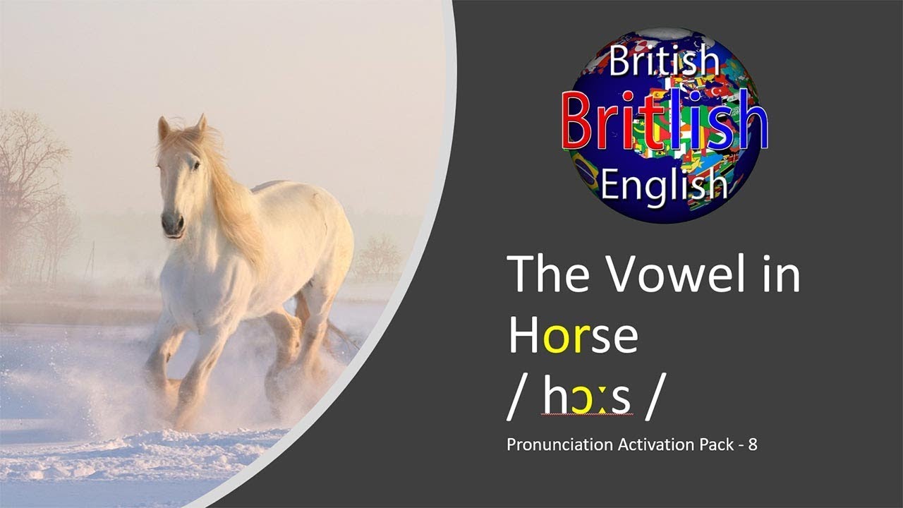 Improve your British English Pronunciation: Vowel in Horse / ɔː /
