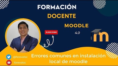 📚 Vídeo 19 ➡️ Errores comunes en instalación local de Moodle 4.0 👨‍🏫