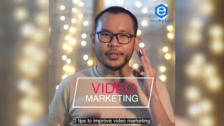 3 Tips to Improve Video Marketing - Digital Marketing Tips