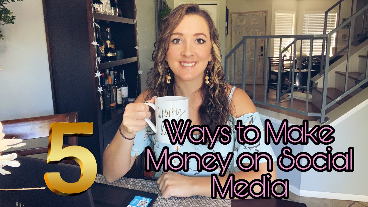 5 Ways to Make Money On Social Media! - YouTube