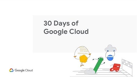 30 Days of Google Cloud Session | How to get monthly credits