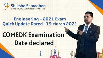 Engineering- 2021 exam quick update- COMEDK examination form filling date has been declared