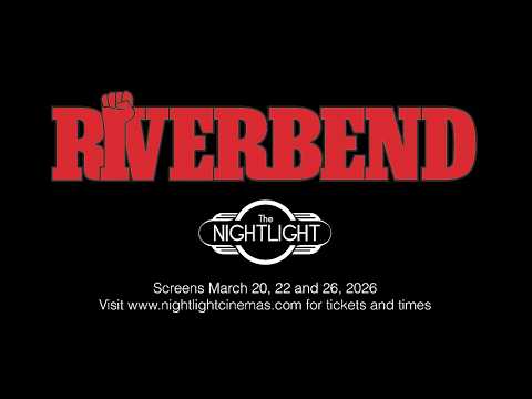 Riverbend Screens in Akron 3/20 - 3/26 at The Nightlight