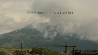 PETER BRODERICK X LUZERN