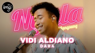 Dara - Vidi Aldiano I NYALA