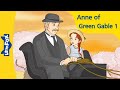 Anne of Green Gables 1 | Anne & Gilbert | Stories for Kids | Bedtime Stories