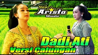 DADI ATI || SITI LENGGER || LANGGAM CAMPURSARI CALUNG ORLENG BANYUMASAN || NEW ARISTA MUSIC