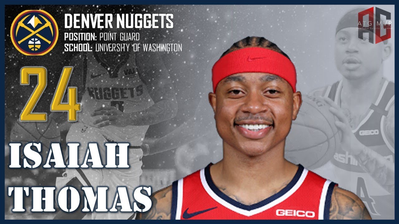 DENVER NUGGETS: Isaiah Thomas ᴴᴰ