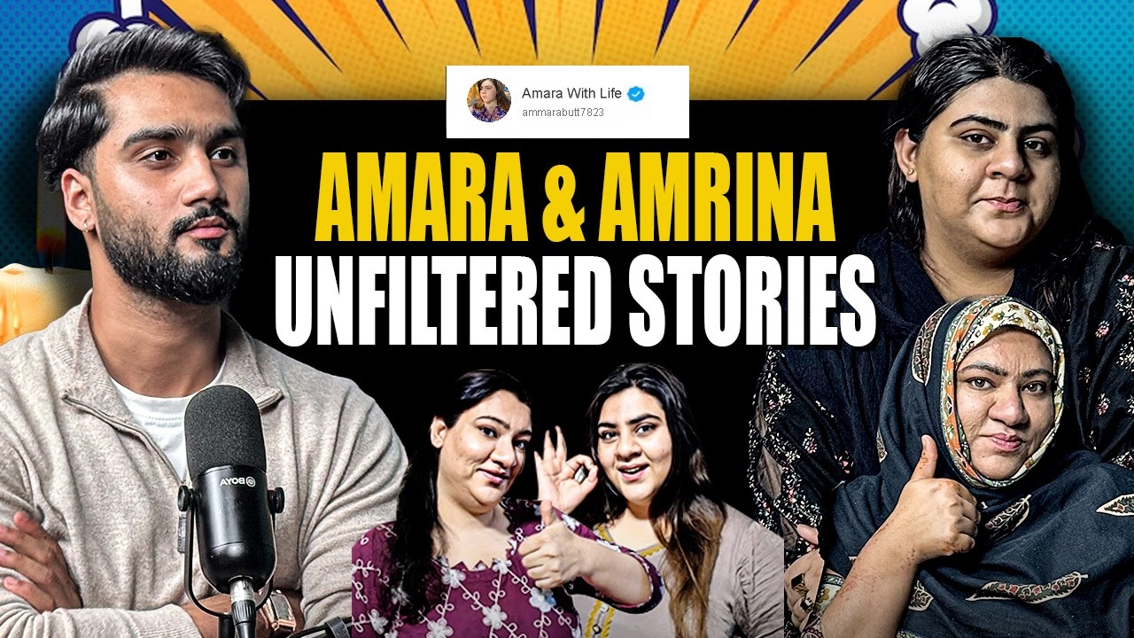 Just two sisters, one mic & unlimited stories | Amara with life X Sajawal Kashif |