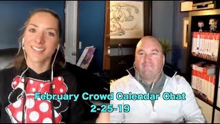 February Crowd Calendar Chat: 2-25-19