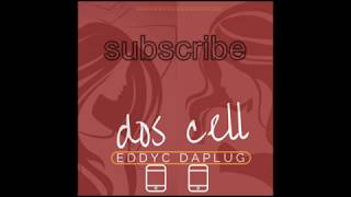 Eddyc Daplug - Dos Cell Audio