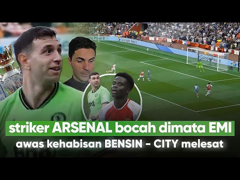 Memadamkan ‘AMBISI JUARA ARSENAL’ Emi Martinez menghentikan mantan agar CITY Juara EPL